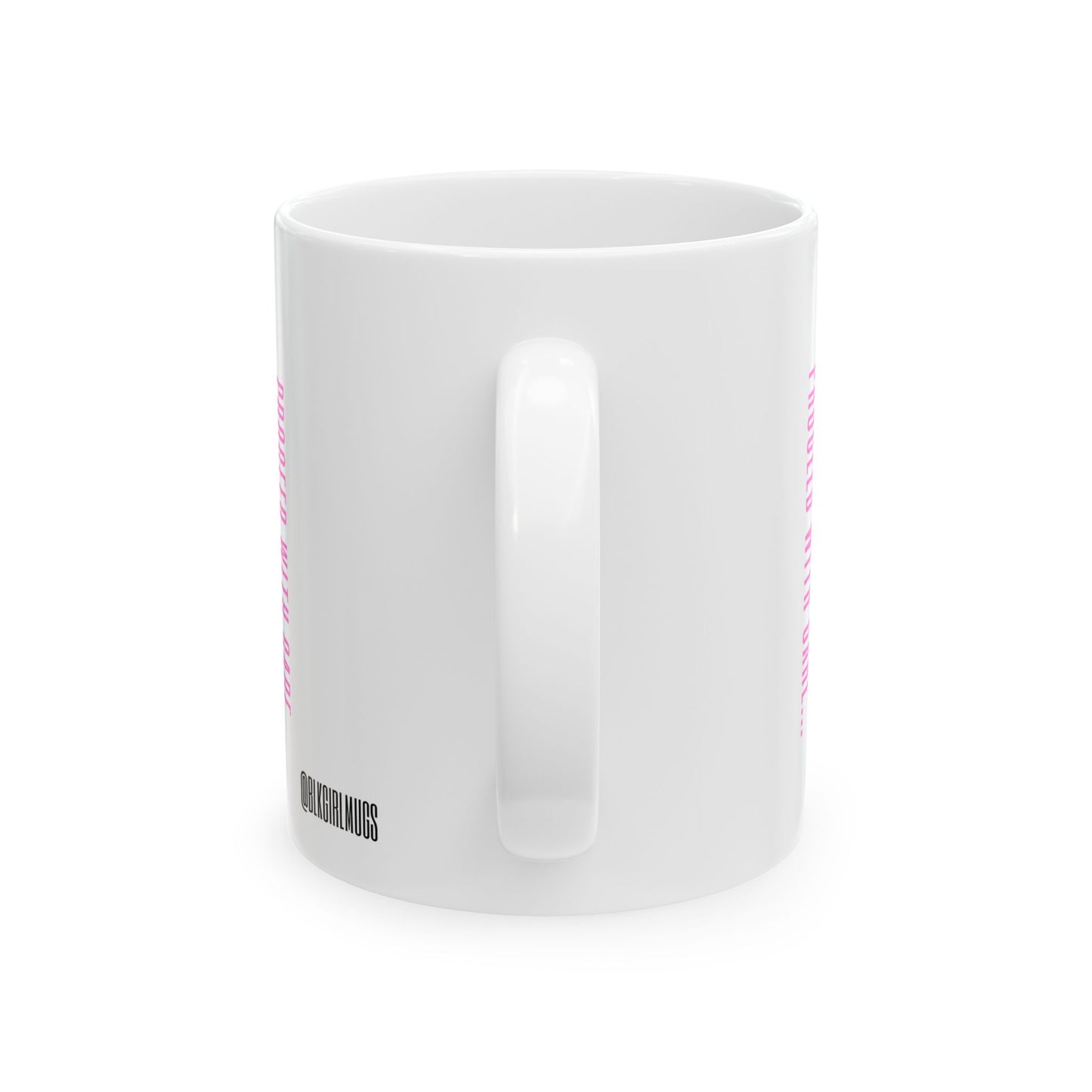 If I Break This Mug, Move (White)