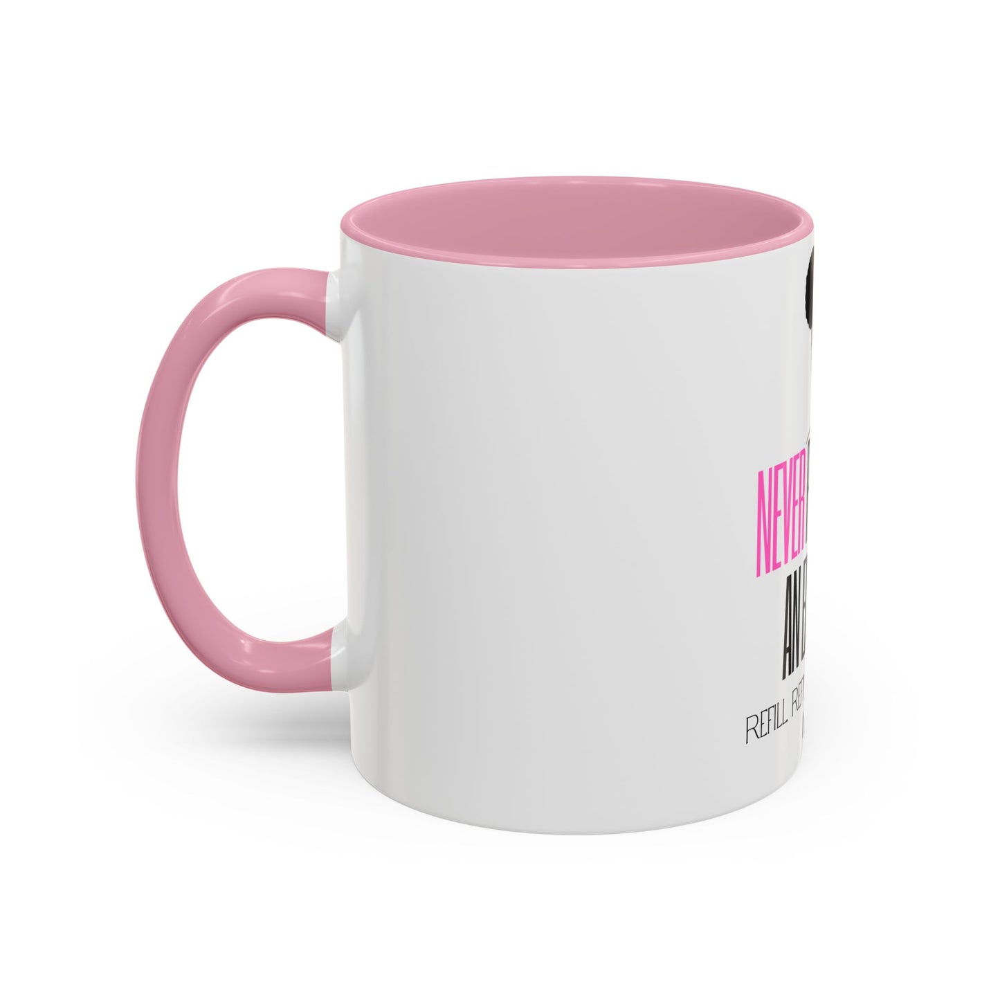 Never Pour from an Empty Cup (White)
