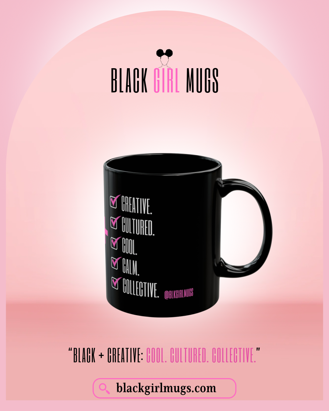 Black and Creative Cultured Cool Calm Collective Mug