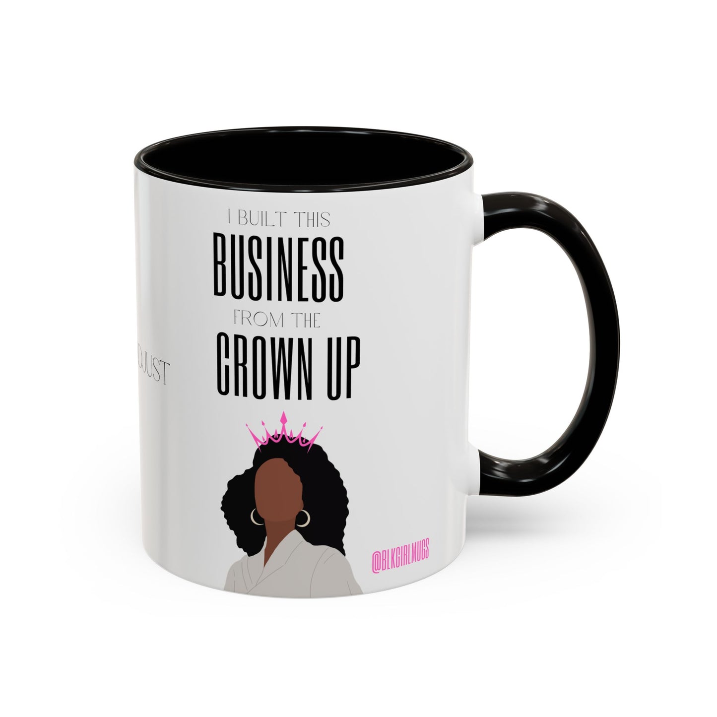 I Built This Business From the Crown Up (White) Business Mugs, Boss Babe Mugs,