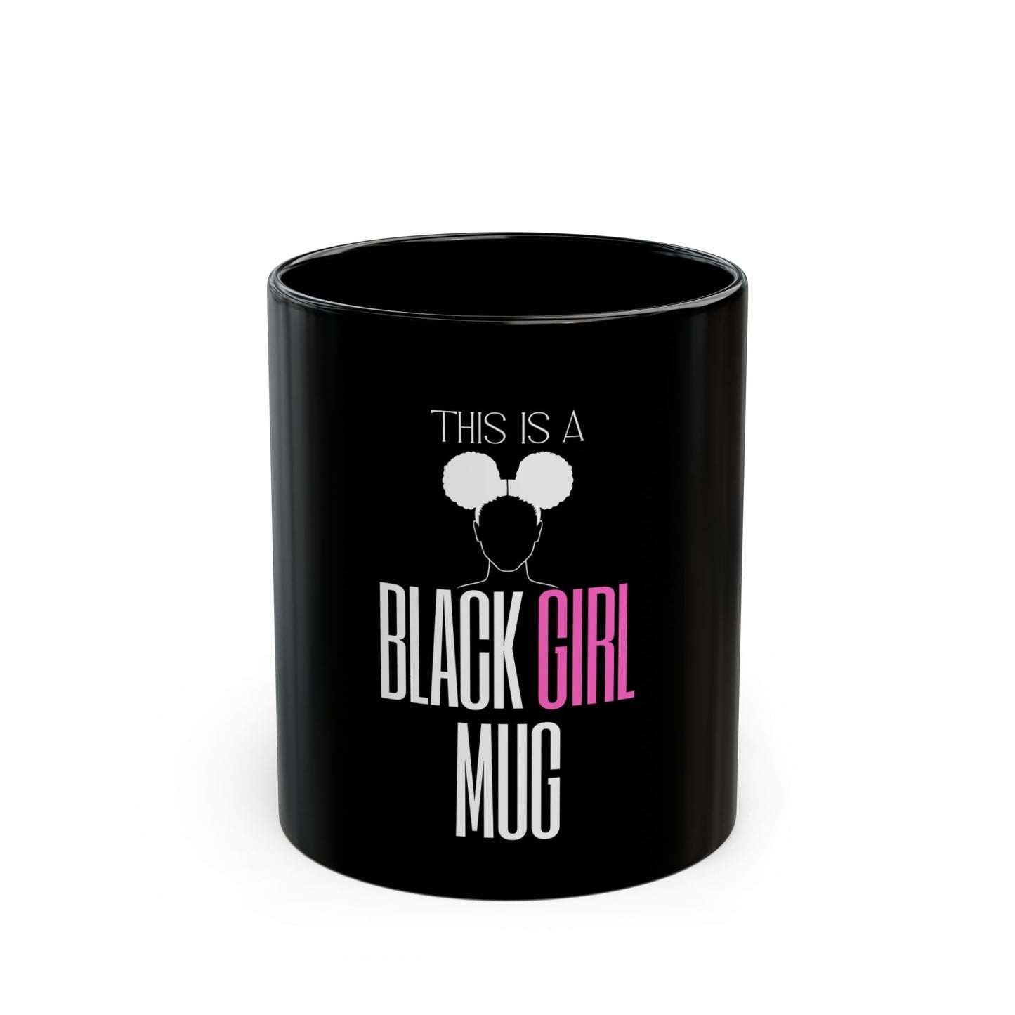This Is a Black Girl Mug (Black)