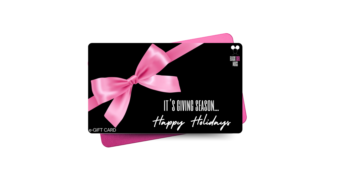 Black Girl Mugs Holiday E-Gift Card