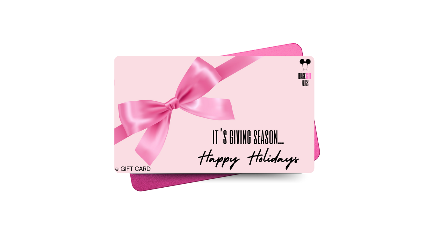 Black Girl Mugs Holiday E-Gift Card