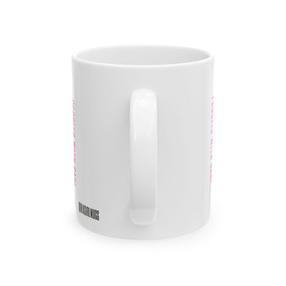 If I Break This Mug, Move (White)