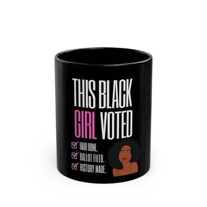 This Black Girl Voted Empowering Mug (Braid Out)