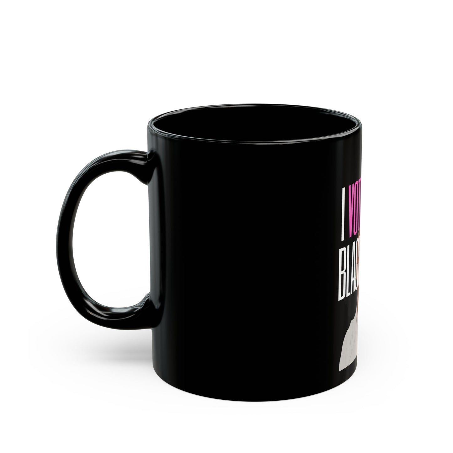 I Voted For a Black Woman Empowering Mug