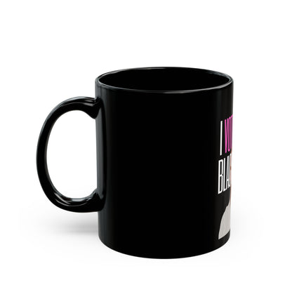 I Voted For a Black Woman Empowering Mug