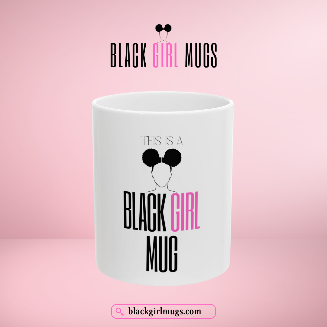 This is a Black Girl Mug (White)