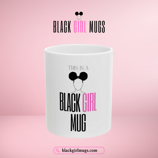 This is a Black Girl Mug (White)