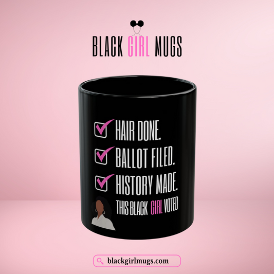 Hair Done, Ballot Filed Voter Mug