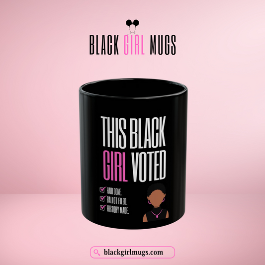 This Black Girl Voted Mug (Short Hair)
