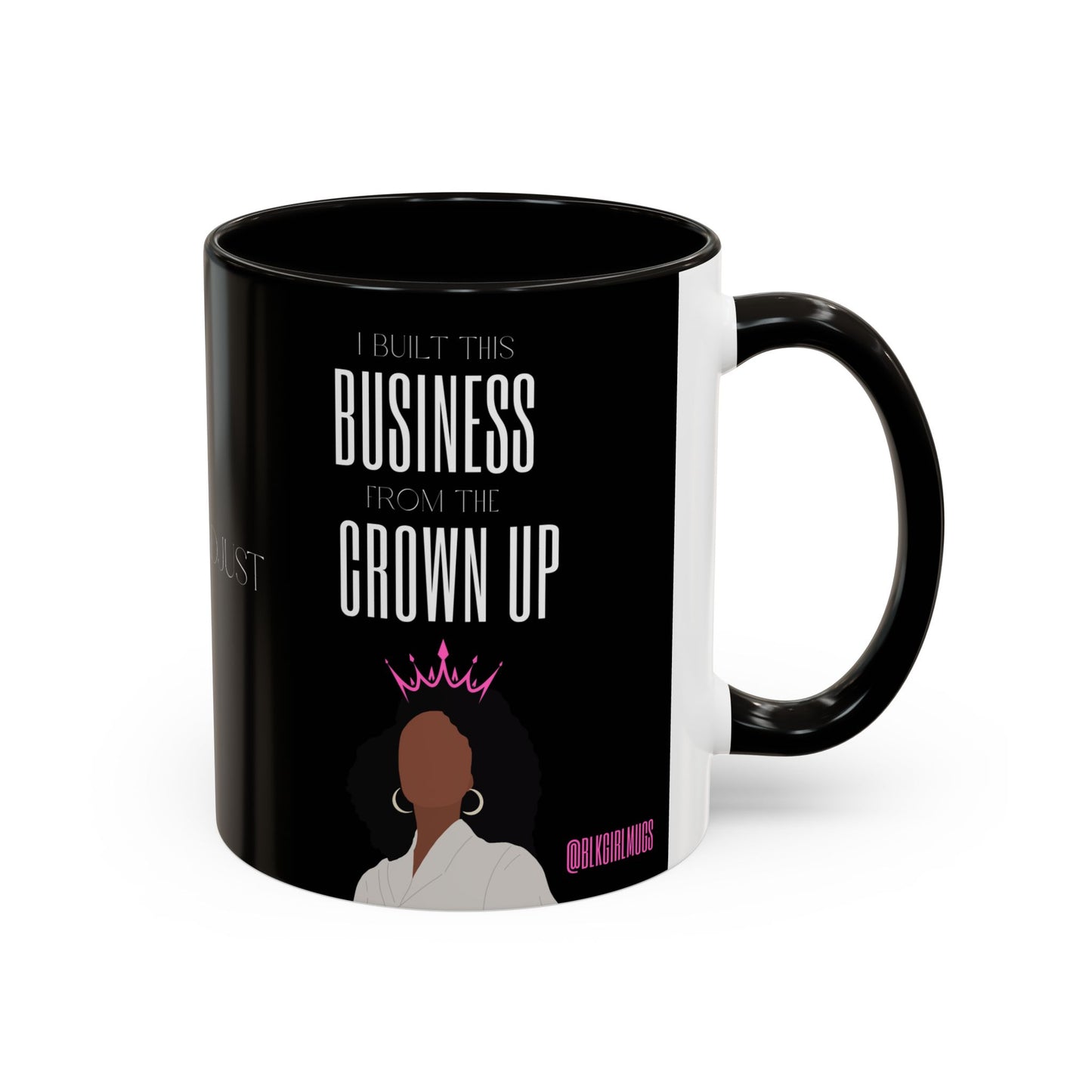 I Built This Business From the Crown Up (Black) Business Mugs, Boss Babe Mugs, Black Girl Mugs