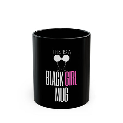 This Is a Black Girl Mug (Black)