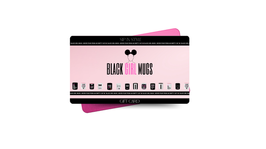 Black Girl Mugs E-Gift Card