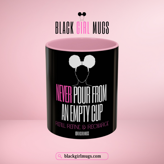 Never Pour from an Empty Cup (Black)