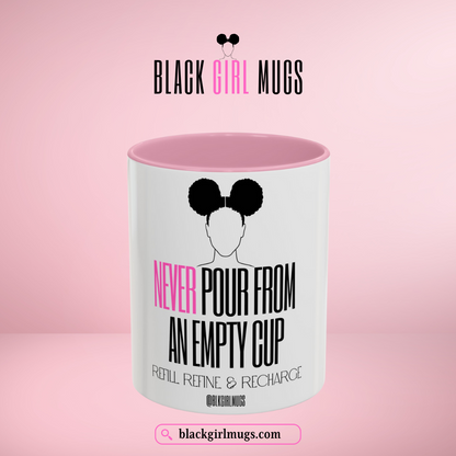 Never Pour from an Empty Cup (White)